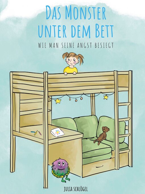 Title details for Das Monster unter dem Bett by Julia Schlögel - Available